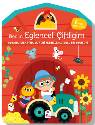 Benim Eğlenceli Çiftliğim;Boyama, Çıkartma ve Yeni Kelimelerle Dolu Bir Oyun Evi (6 Sayfa Çıkartmasıyla)