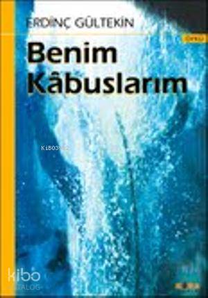 Benim Kâbuslarım; Öyküler - Kitapiks.com