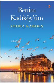 Benim Kadıköy'üm - Kitapiks.com