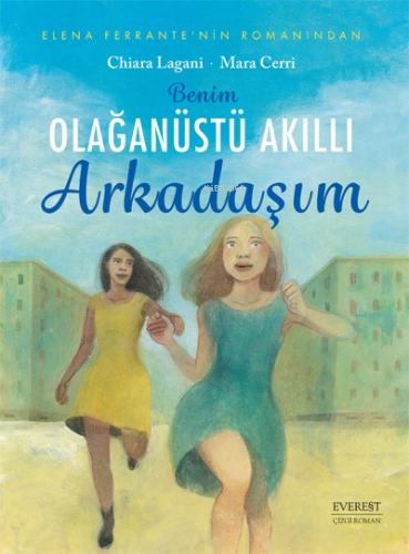 Benim Olağanüstü Akıllı Arkadaşım - Kitapiks.com