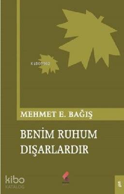 Benim Ruhum Dışarlardır