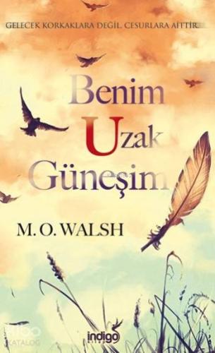 Benim Uzak Güneşim - Kitapiks.com