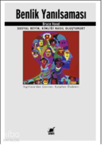 Benlik Yanılsaması - Kitapiks.com