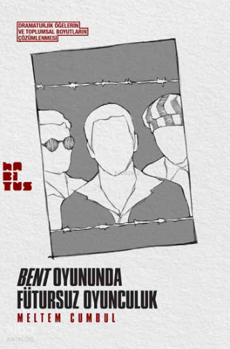 Bent Oyununda Fütursuz Oyunculuk