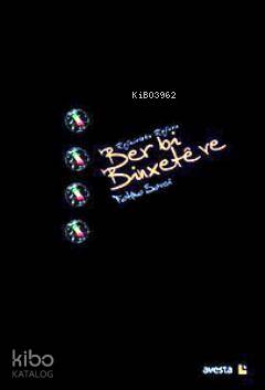 Ber bi Binxete ve (Rojniviska Rojava)