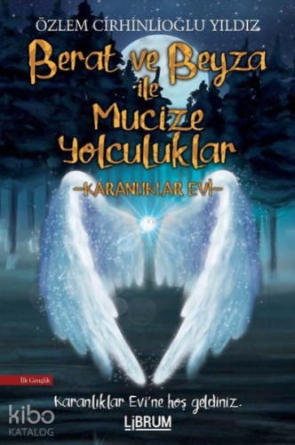 Berat ve Beyza ile Mucize Yolculuklar ; Karanlıklar Evi