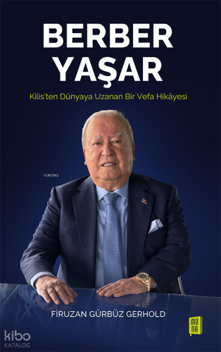 Berber Yaşar;Kilis’ten Dünyaya Uzanan bir Vefa Hikâyesi