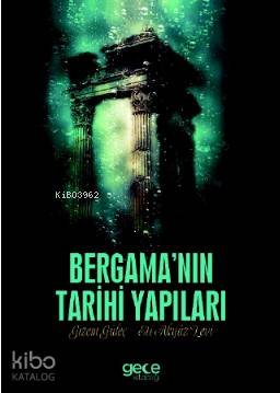 Bergamanın  Tarihi Yapıları