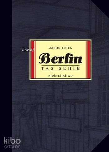 Berlin - Taş Şehir; Birinci Kitap - Kitapiks.com