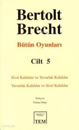 Bertolt Brecht - Bütün Oyunları Cilt: 5 (Ciltli)