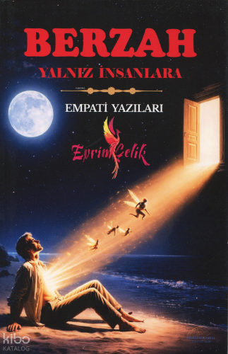 Berzah;Yalnız İnsanlara, Empati Yazıları