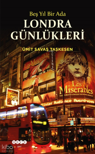 Beş Yıl Bir Ada - Londra Günlükleri