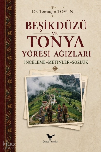 Beşikdüzü ve Tonya Yöresi Ağızları