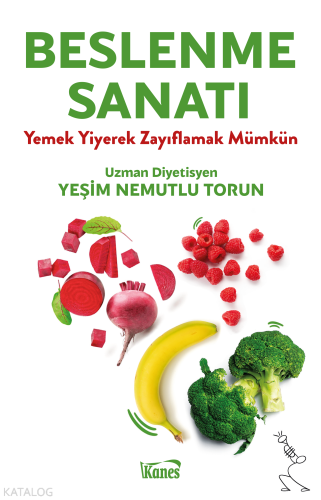 Beslenme Sanatı;Yemek Yiyerek Zayıflamak Mümkün