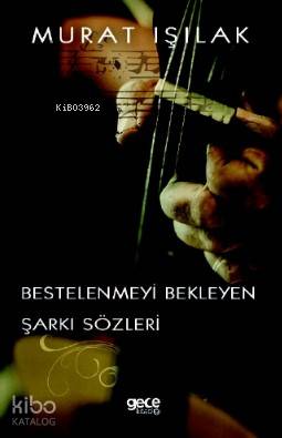 Bestelenmeyi Bekleyen Şarkı Sözleri
