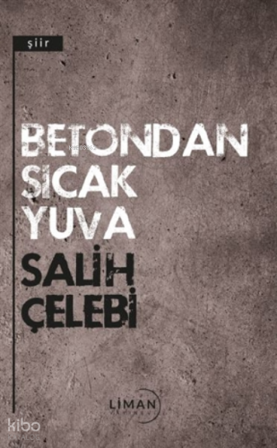 Betondan Sıcak Yuva