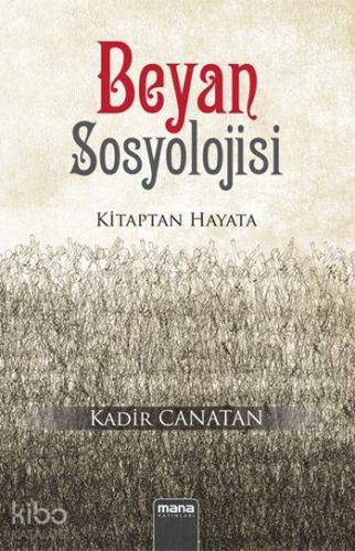 Beyan Sosyolojisi; Kitaptan Hayata