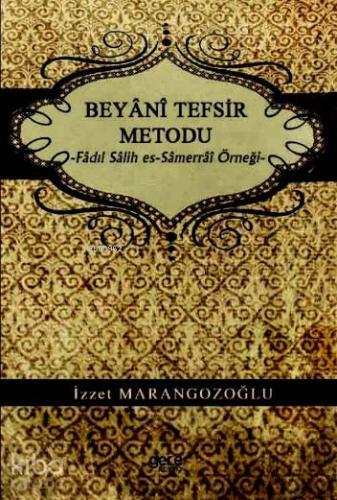 Beyani Tefsir Metodu; Fâdıl Sâlih es-Sâmerrâî Örneği
