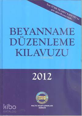 Beyanname Düzenleme Kılavuzu