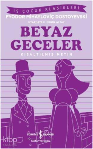 Beyaz Geceler (İş Çocuk Klasikleri); Kısaltılmış Metin