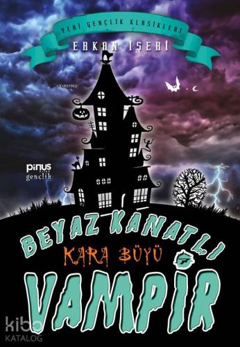 Beyaz Kanatlı Vampir 7 – Kara Büyü