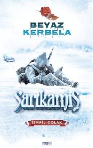 Beyaz Kerbela Sarıkamış - Kitapiks.com