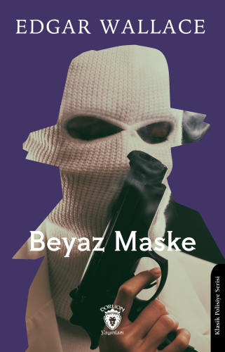 Beyaz Maske - Kitapiks.com