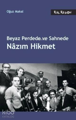 Beyaz Perdede ve Sahnede Nazım Hikmet