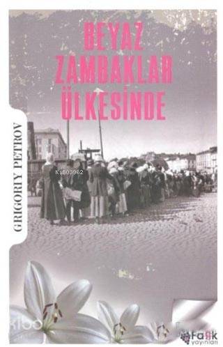 Beyaz Zambaklar Ülkesinde