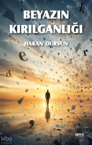 Beyazın Kırılganlığı