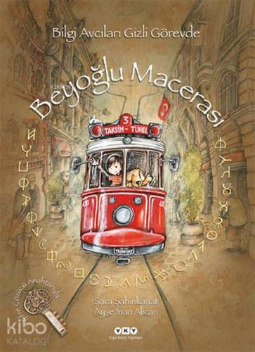 Beyoğlu Macerası; Bilgi Avcıları Gizli Görevde