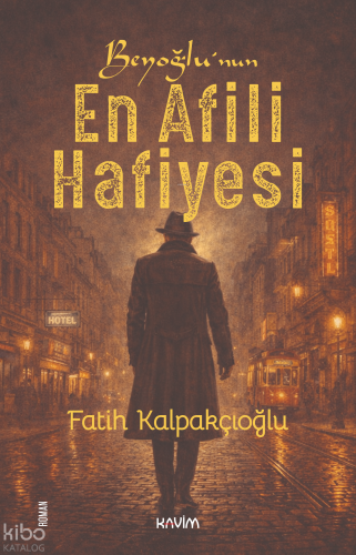 Beyoğlu’nun En Afili Hafiyesi