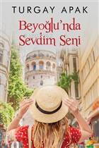 Beyoğlu'nda Sevdim Seni - Kitapiks.com