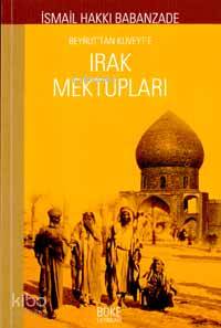 Beyrut'tan Kuveyt'e| Irak Mektupları