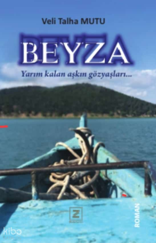 Beyza;Yarım Kalan Aşkın Gözyaşları