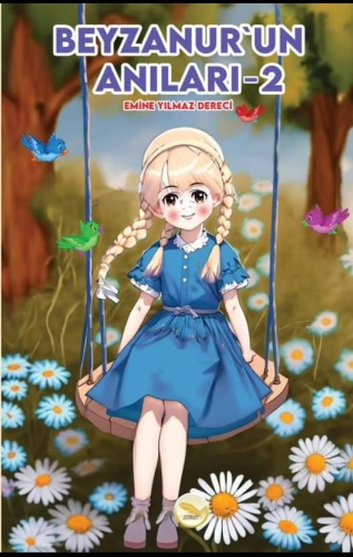 Beyzanur’un Anıları-2