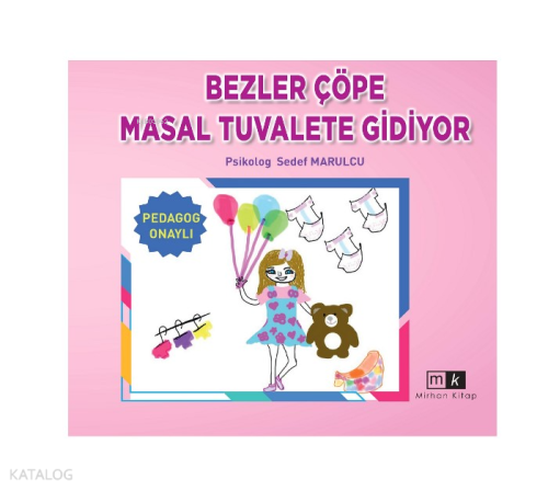Bezler Çöpe - Masal Tuvalete Gidiyor