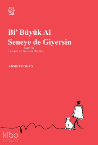 Bi Büyük Al Seneye de Giyersin