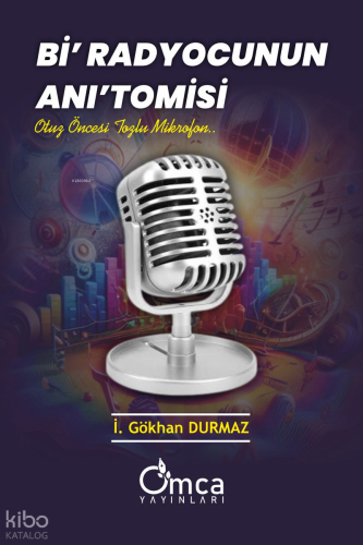 Bi' Radyocunun Anı'tomisi