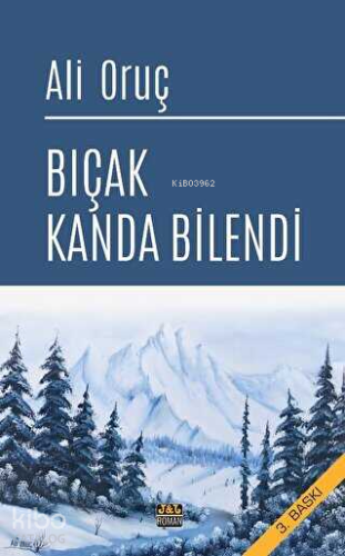 Bıçak Kanda Bilendi
