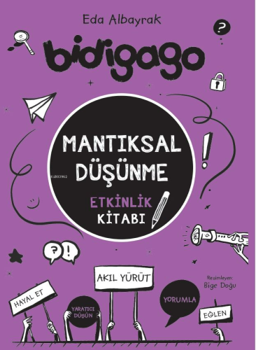 Bidigado-Mantıksal Düşünme;Etkinlik Kitabı