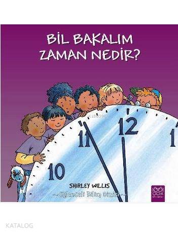 Bil Bakalım - Zaman Nedir? - Kitapiks.com