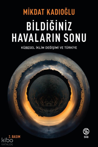 Bildiğiniz Havaların Sonu
