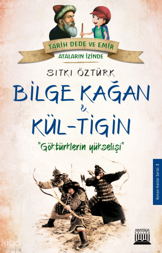 Bilge Kağan Kül - Tigin; Göktürklerin Yükselişi