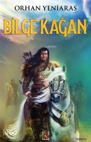 Bilge Kağan - Kitapiks.com