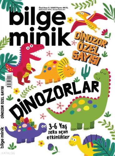 Bilge Minik Dergisi Özel Sayı 3;Dinozorlar