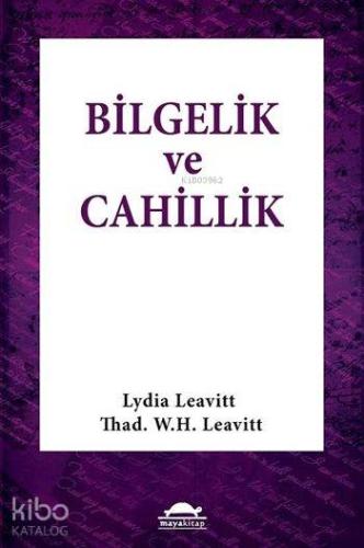 Bilgelik ve Cahillik; Aforizmalar - Kitapiks.com