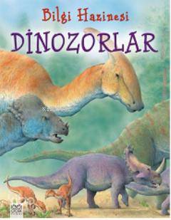Bilgi Hazinesi - Dinozorlar