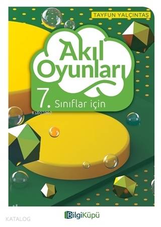 Bilgi Küpü Yayınları 7. Sınıflar İçin Akıl Oyunları Bilgi Küpü - Kitap