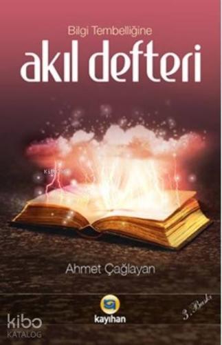 Bilgi Tembelliğine Akıl Defteri